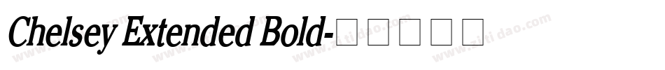 Chelsey Extended Bold字体转换